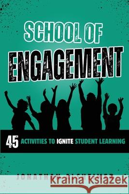 School of Engagement Jonathan Alsheimer 9798989002788 Connectedd LLC