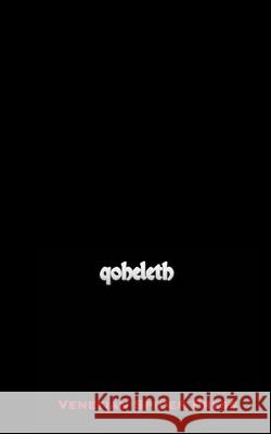 Qoheleth William F DeVault, Elric R A DeVault 9798989048137