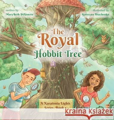 The Royal Hobbit Tree Marybeth Dinunzio, Kateryna Diachenko 9798989098453