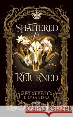 Shattered & Returned (Dark God #1) Xuemei X., Meg, Lysandra, L. 9798989100729 House of Shades and Fantasy
