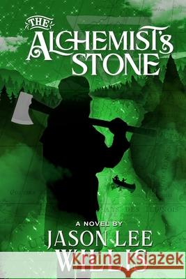 The Alchemist's Stone Jason Lee Willis 9798989119882