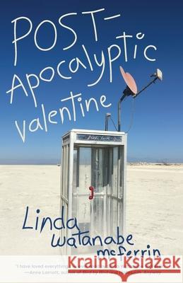 POST-Apocalyptic Valentine Linda Watanabe McFerrin 9798989121465