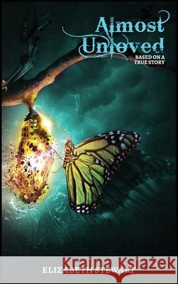 Almost Unloved Elizabeth Stewart 9798989192847