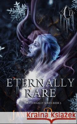 Eternally Rare January Rayne, Dallas Ann 9798989197552