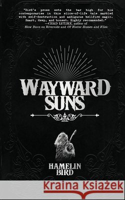 Wayward Suns Hamelin Bird 9798989198030