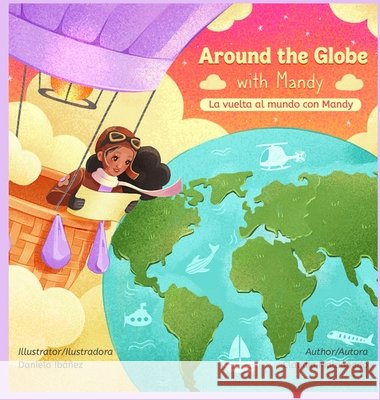 Around the Globe with Mandy/ La vuelta al mundo con Mandy Bilingual Maldonado, Claudia 9798989396375