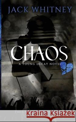 Chaos: A Dark Metalcore Rockstar Romance Jack Whitney 9798989413232