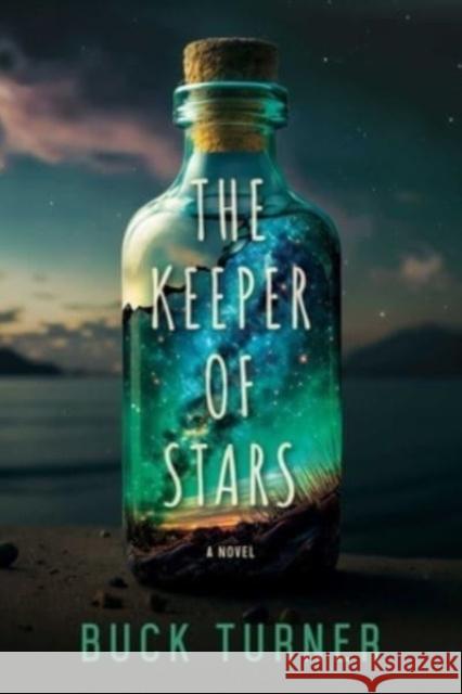 The Keeper of Stars Buck Turner 9798989528868 Meredith Wild LLC