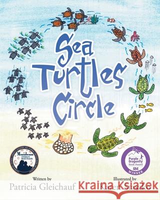 Sea Turtles Circle Patricia Gleichauf, Karen Staszko 9798989545322 Legacy Key Publishing
