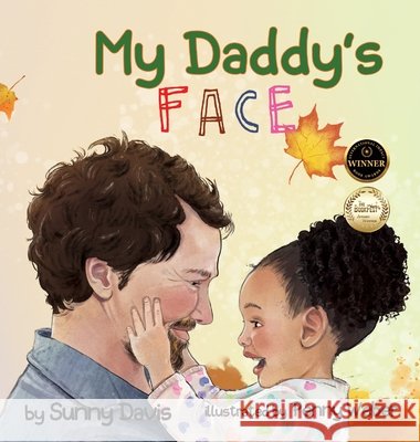 My Daddy's Face Davis, Sunny, Weber, Penny, Powers, Linda H. 9798989597727