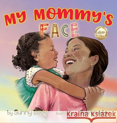 My Mommy's Face Davis, Sunny, Davis, Penny, Powers, Linda H. 9798989597772