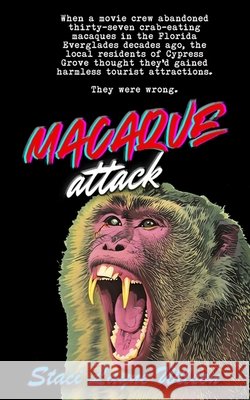 Macaque Attack Wilson, Staci Layne 9798989742653
