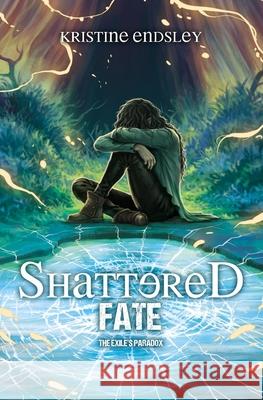 Shattered Fate Kristine Endsley 9798989768547