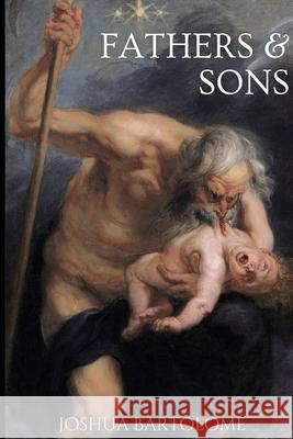 Fathers & Sons Joshua Bartolome 9798989770182