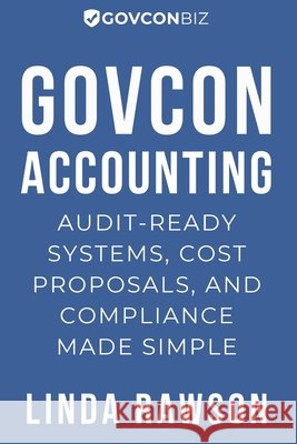 GovCon Accounting Rawson, Linda 9798989815159 Govconbiz LLC
