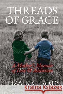 Threads of Grace Eliza Richards 9798989866014