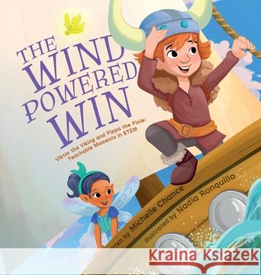 The Wind Powered Win Nadia Ronquillo, Michelle Chance 9798990023505