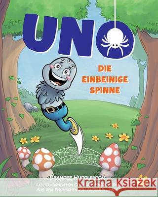 Uno Die Einbeinige Spinne Brandee Huddleston, Courtney Huddleston 9798990083127