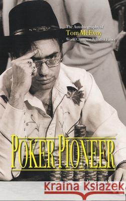 Poker Pioneer Thomas K McEvoy, Brad Smith 9798990087828