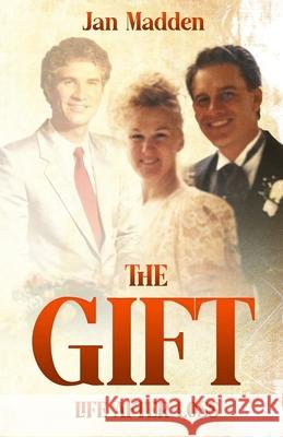 The Gift: Life After Loss Jan Madden 9798990089532
