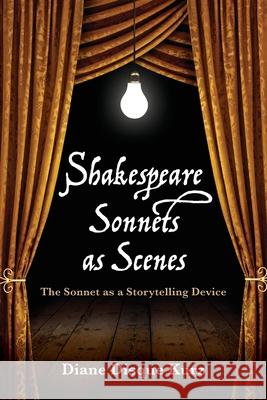 Shakespeare Sonnets as Scenes Diane Disque Kurz 9798990116450 Disque Publishing House