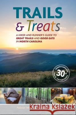 Trails and Treats Palmer McIntyre, Hollis Oberlies, Drew Perry 9798990177109