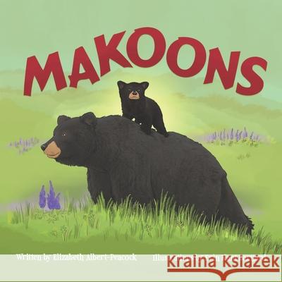 Makoons Erin Kant Barnard, Elizabeth Albert-Peacock 9798990203815