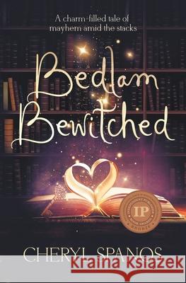 Bedlam Bewitched Cheryl Spanos 9798990253605