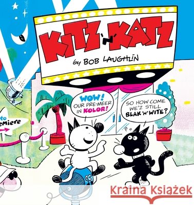 Kitz 'n' Katz Laughlin, Bob, McDonnell, Patrick 9798990285637 Smallbug Press