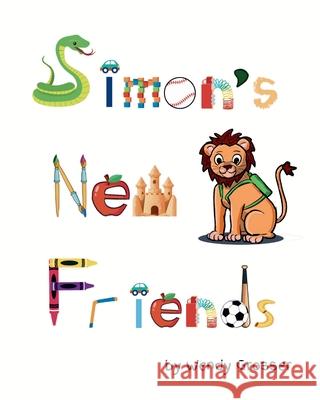 Simon's New Friends Wendy Grosser 9798990321465