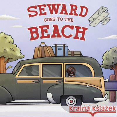 Seward Goes to the Beach Spear, Mimi 9798990469013
