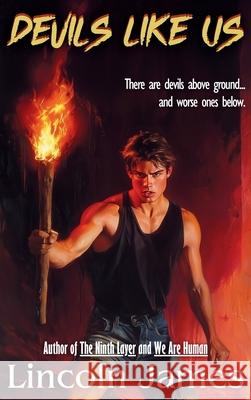 Devils Like Us Lincoln James 9798990496637
