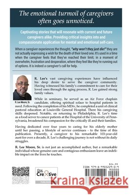 Why Won't They Just Die: A Caregiver's Call for Help Moore, Ronald Lee 9798990522909