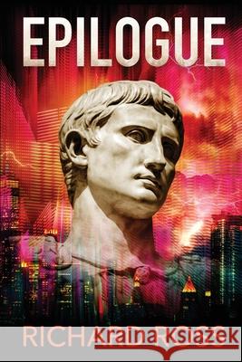 Epilogue Richard Ross 9798990527706