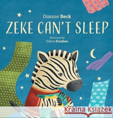 Zeke Can't Sleep Dianne Beck, Edyta Karaban 9798990535718