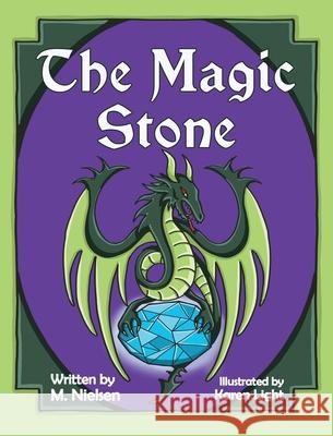 The Magic Stone M Nielsen, Karen Light 9798990557116