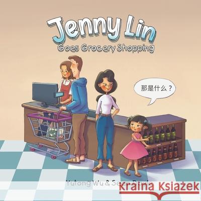 Jenny Lin Goes Grocery Shopping Sean Doyle, Yutong Wu 9798990563711