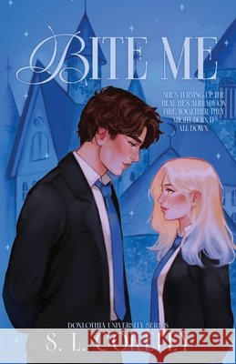 Bite Me S L Cokeley 9798990618886 S.L.Cokeley Books
