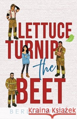 Lettuce Turnip the Beet Wick, Berlin 9798990627352