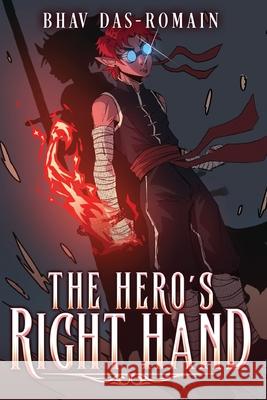 The Hero's Right Hand Bhav Das-Romain 9798990700000