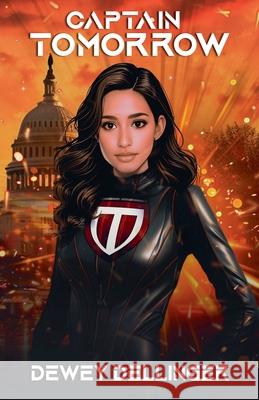 Captain Tomorrow Dewey Dellinger 9798990702370