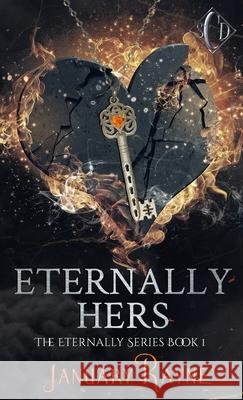 Eternally Hers January Rayne, Dallas Ann 9798990715103