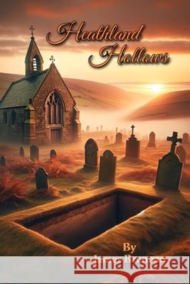 Heathland Hollows James Brennan 9798990723719
