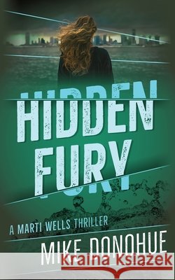 Hidden Fury Donohue, Mike 9798990787698