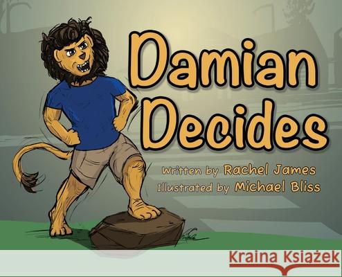 Damian Decides Rachel James, Michael Bliss 9798990788510