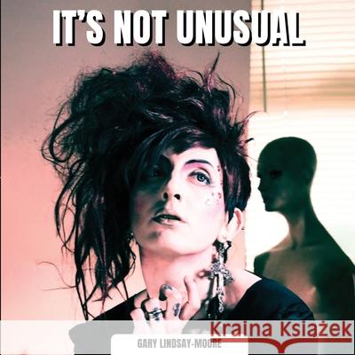 It's Not Unusual Gary Lindsay-Moore 9798990794795