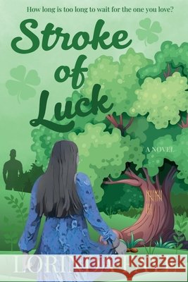 Stroke of Luck Lorinda Faye 9798990854307
