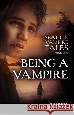 Being a Vampire Ramona Ridgewell 9798990872301