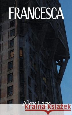 Francesca Alex Lago 9798990879102