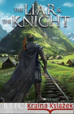 The Liar & the Knight Reece Caven, Jason Letts, Leon Ning 9798990915305